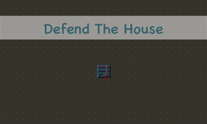 play Defend The House