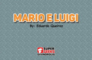 play Mario E Luigi - Eduardo Queiroz