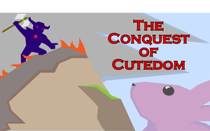 The Conquest Of Cutedom