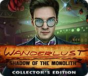 play Wanderlust: Shadow Of The Monolith Collector'S Edition