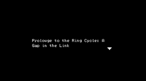 play Prologue To The Ring Cycle: A Gap In The Link