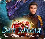 play Dark Romance: The Ethereal Gardens