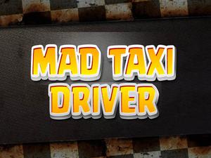 play Mad Taxi Driver