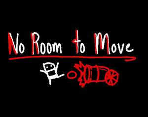 play No Room To Move
