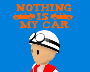 Nothing Is My Car