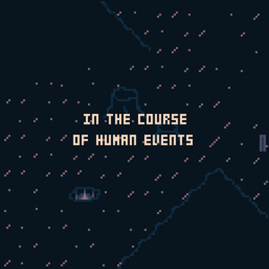 play In The Course Of Human Events