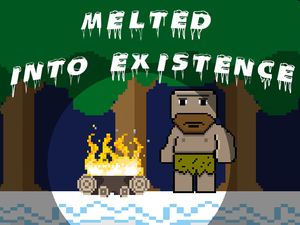 play Melted Into Existence