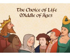 The Choice Of Life: Middle Ages