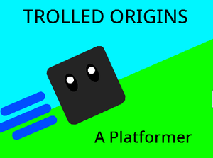 play Trolled Origins