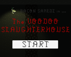 play Ld45 - The Voodoo Slaughterhouse (Postldversion)