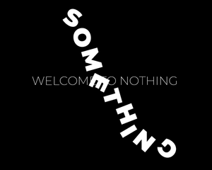 play Welcome To Nothing