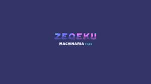 play Zeqeku - Machinaria Files
