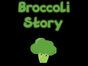 play Broccoli Story