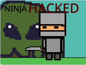 Ninja Hacked!!!!!