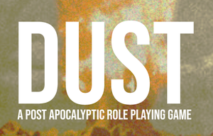 Dust - A Post Apocalyptic Role Playing