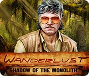 Wanderlust: Shadow Of The Monolith