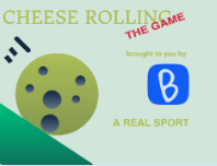play Cheese Rolling (A Real Sport)