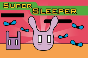 play Super Sleeper (Demo)
