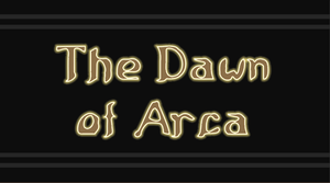 play The Dawn Of Arca