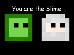 play You Are The Slime