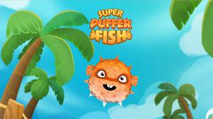 Super Puffer Fish