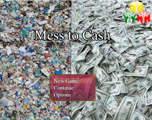 play Mess To Cash