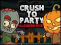 Crush To Party Halloween Edition