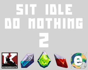 Sit Idle Do Nothing 2