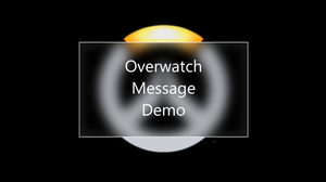 play Overwatch Message Demo [Fangame]