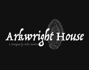 play Arkwright House