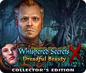play Whispered Secrets: Dreadful Beauty Collector'S Edition