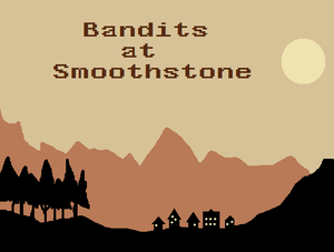 play Bandits At Smoothstone
