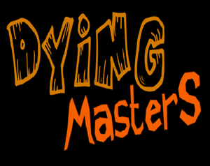 play Dying Masters