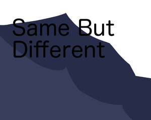 Same But Different (Weekly Game Jam 123)