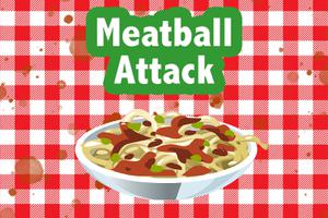 Meatball Attack
