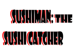 play Sushiman: The Sushi Catcher Pc