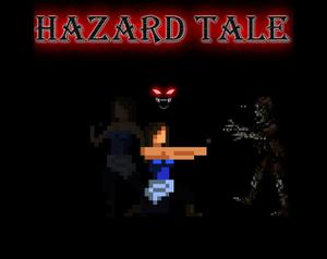 play Hazard Tale