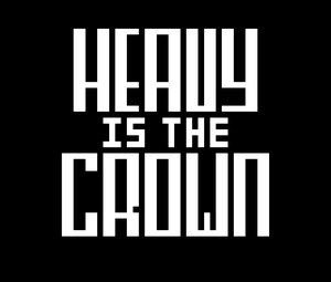 play Heavy Is The Crown