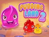 play Pudding Land 2