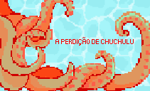 play A Perdição De Chuchulu
