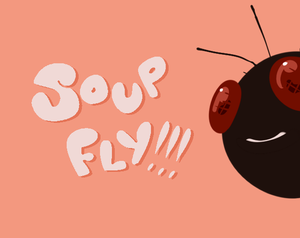 play Soup Fly!!!