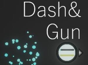 Dash&Gun