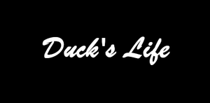 Duck'S Life