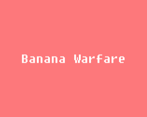 play Banana Warfare