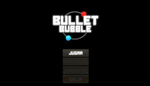 Bullet Bubble