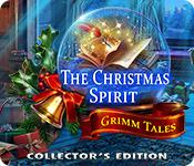 The Christmas Spirit: Grimm Tales Collector'S Edition