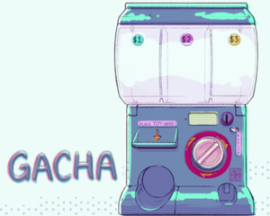 Gacha