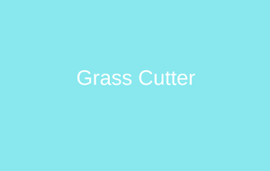 Grass Cutter