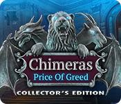 play Chimeras: The Price Of Greed Collector'S Edition