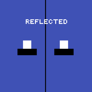 play Reflected